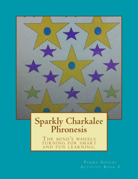 Sparkly Charkalee Phronesis: Padma Sherni Activity Book 3