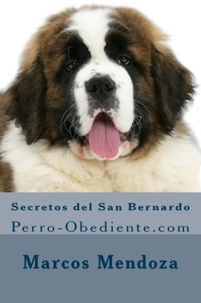 Barnes and Noble Secretos del San Bernardo: Perro-Obediente.com