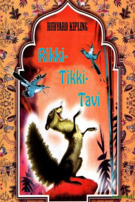 Title: Rikki-Tikki-Tavi, Author: Rudyard Kipling