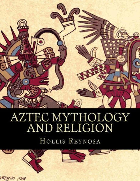 Aztec Mythology and Religion