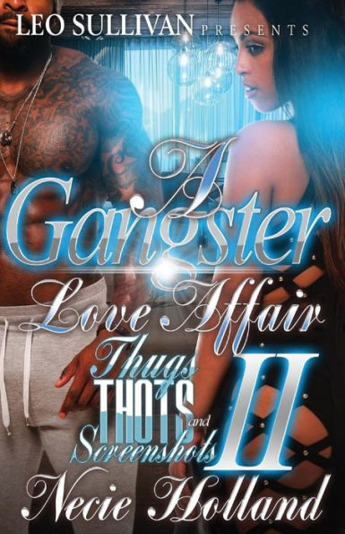 A Gangster Love Affair: Thugs, Thots & Screenshots 2