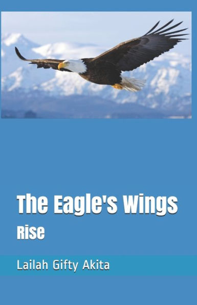 The Eagle's Wings: Rise