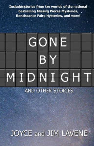 Title: Gone by Midnight and other stories, Author: Jim Lavene
