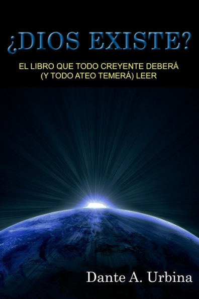 Ã¯Â¿Â½Dios existe?: El libro que todo creyente deberÃ¯Â¿Â½ (y todo ateo temerÃ¯Â¿Â½) leer