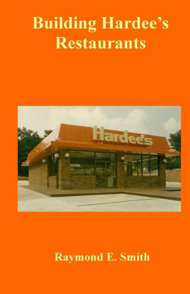 Building Hardee's Restaurants
