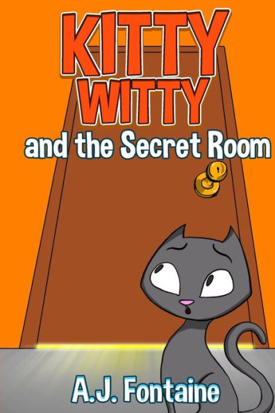 Kitty Witty and the Secret Room