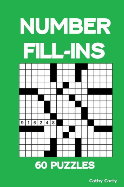 Number Fill-Ins: 60 Puzzles