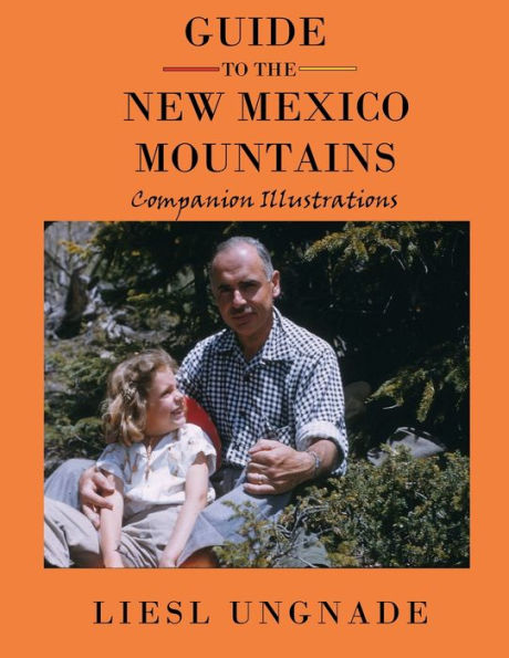 Guide to the New Mexico Mountains; Companion Illustrations