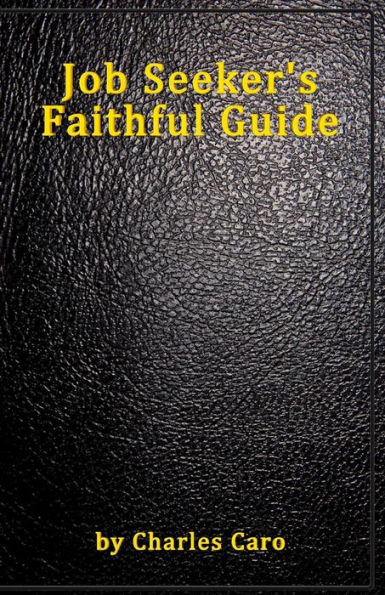 Job Seeker's Faithful Guide