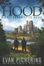 Hood: A Post Apocalyptic Novel