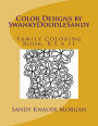 Color Designs by SwankyDoodleSandy: Family Coloring Book, 8.5 x 11