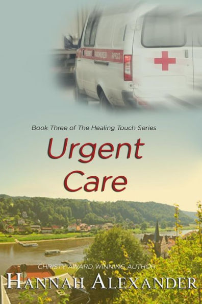 Urgent Care: Book Three of The Healing Touch