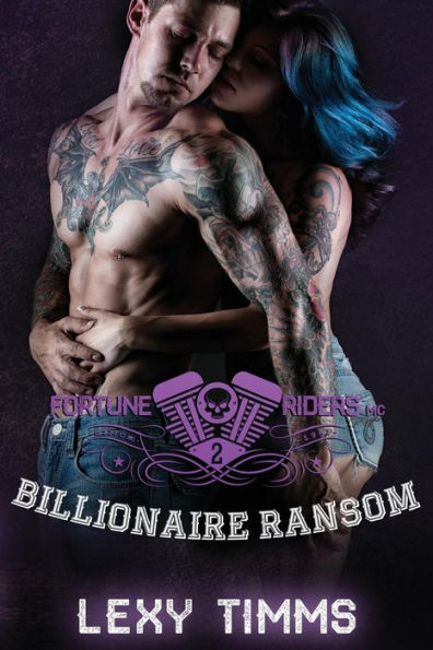 Billionaire Ransom: Motorcycle Club Alpha Bad Boy Romance