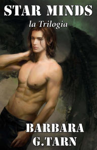 Title: Star Minds - la trilogia, Author: Barbara G.Tarn