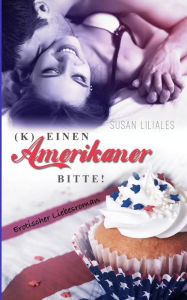 Title: (K)einen Amerikaner bitte, Author: Susan Liliales