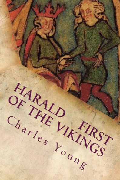 Harald First of the Vikings