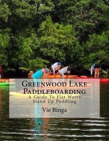 Greenwood Lake Paddleboarding: A Guide To Flat Water Stand Up Paddling