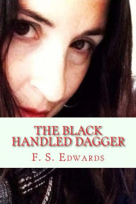 Title: The Black Handled Dagger, Author: F. S. Edwards