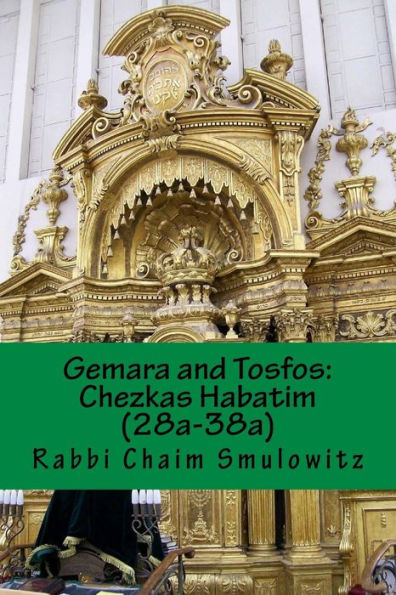 Gemara and Tosfos: : Chezkas Habatim (28a-38a)