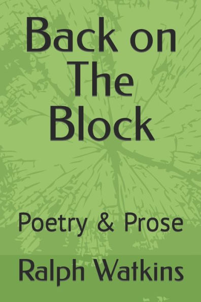 Back on The Block: Poetry & Prose