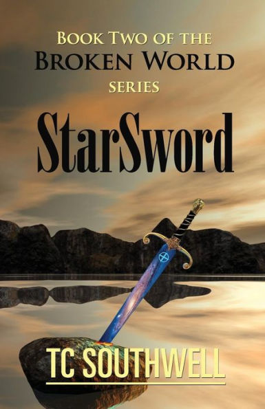 StarSword: Book II of the Broken World series