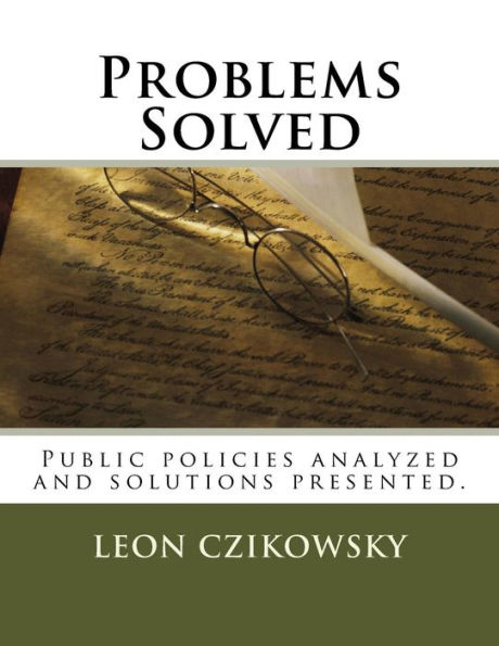 Problems Solved: Public policies analyzed and solutions presented.