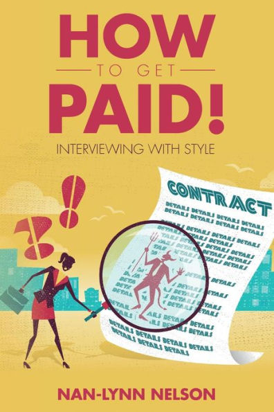 How to Get Paid!: Interviewing with Style