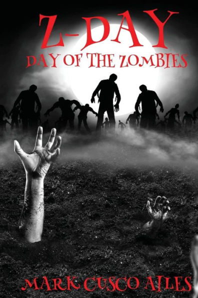 Z-Day: Day Of The Zombies