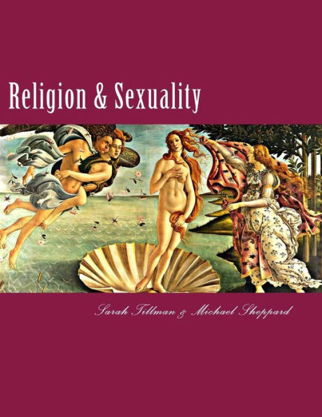 Religion & Sexuality: A Comprehensive Reference Guide