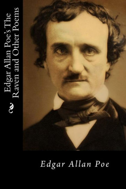 Edgar Allan Poe's The Raven and Other Poems by Edgar Allan Poe ...