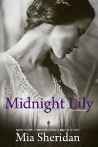 Title: Midnight Lily, Author: Mia Sheridan