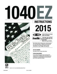 Title: 1040EZ Instructions 2015, Author: Internal Revenue Service