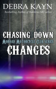 Title: Chasing Down Changes, Author: Debra Kayn