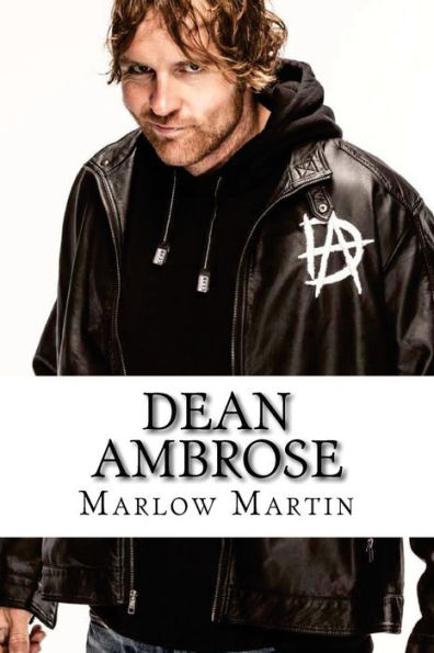 Dean Ambrose: The Rising Star