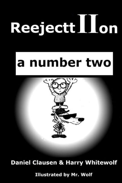 ReejecttIIon - a number two