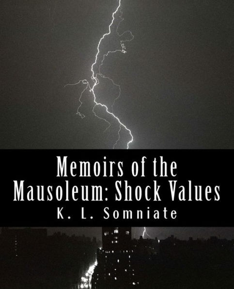 Memoirs of the Mausoleum: Shock Values