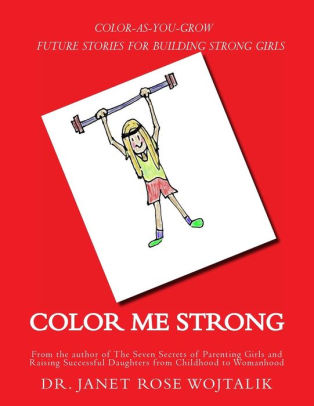 Color Me Strong Color As You Grow Future Stories For Building
