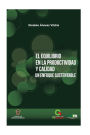 El equilibrio en la Productividad y Calidad: Un enfoque sustentable