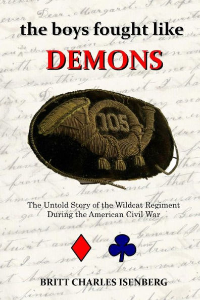 The Boys Fought Like Demons: 105th PA