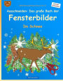 BROCKHAUSEN Bastelbuch Bd. 10: Ausschneiden: Das grosse Buch der Fensterbilder: Im Schnee
