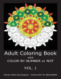 Adult Coloring Book with COLOR BY NUMBER or NOT