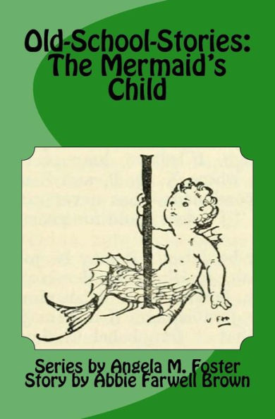 Old-School-Stories: The Mermaid's Child