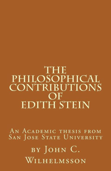 The Philosophical Contributions of Edith Stein: An Academic Thesis from San Jose State University