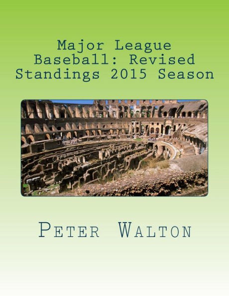 Major League Baseball: Revised Standings 2015 Season