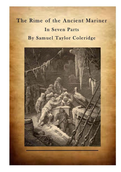 The Rime of the Ancient Mariner: In Seven Parts