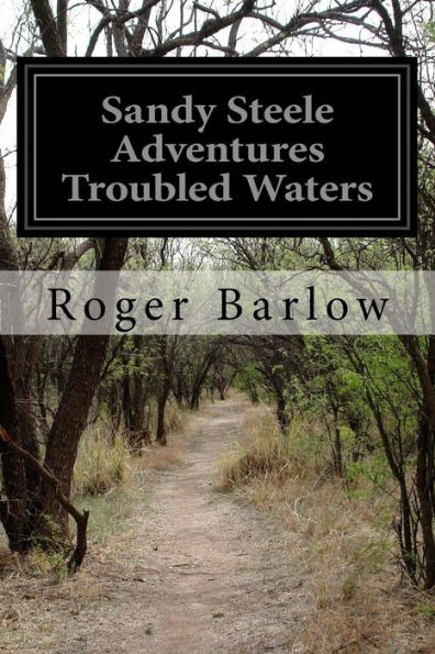 Sandy Steele Adventures Troubled Waters