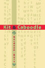 Kit & Caboodle: The Writings of Gordon P. Bois - Volume One