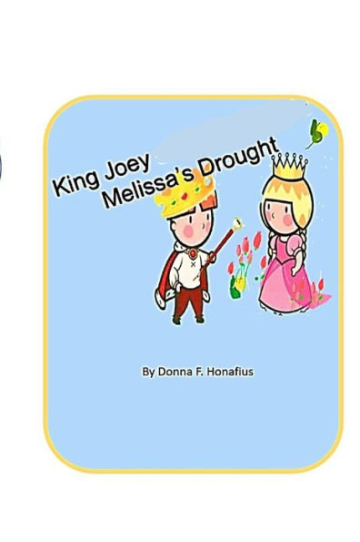 King Joey: Melissa's Drought