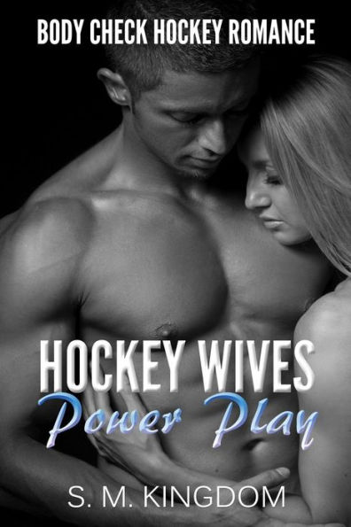 Romance: Hockey Wives Power Play: Body Check Hockey Romance Fiction, Hat Trick Sports Romance Face Off Series