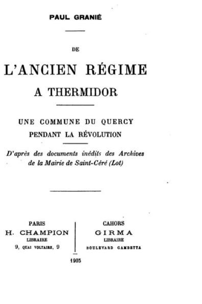 De l'ancien régime à thermidor, une commune du Quercy pendant la révolution
